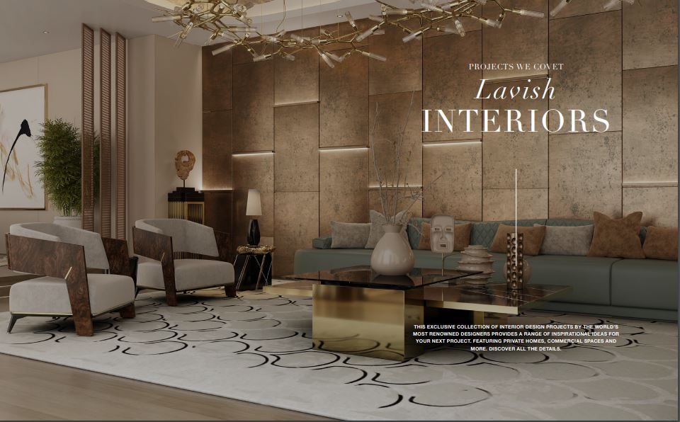 A CURATED JOURNEY INTO THE WORLD OF OPULENT INTERIOR DESIGN ISSUE
